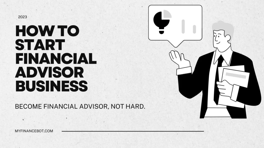How To Start Financial Advisor Business