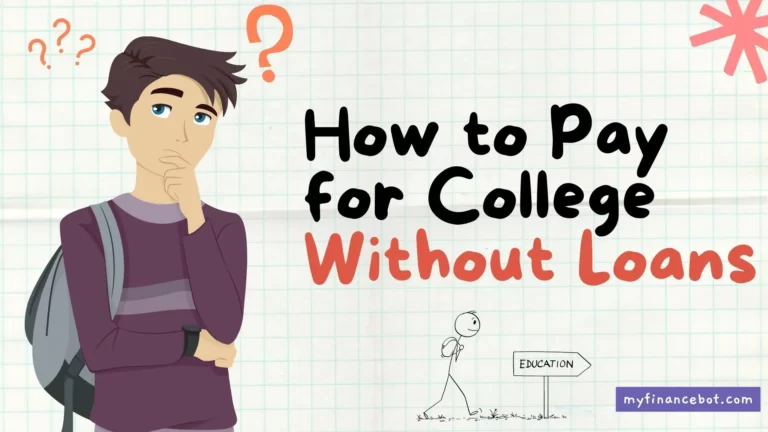 How to Pay for College Without Loans