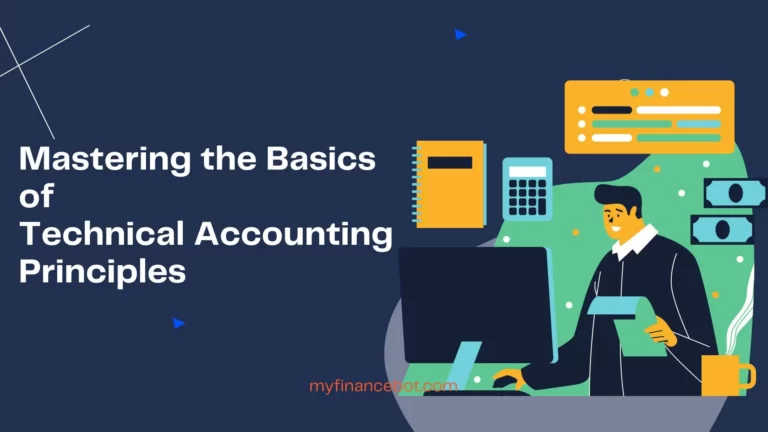 Mastering the Basics of Technical Accounting Principles
